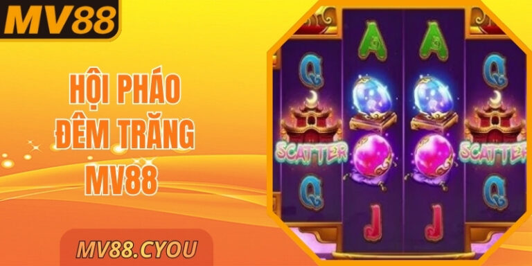 Hội Pháo Đêm Trăng Mv88 – Màn Đêm Rực Sáng Từng Vòng Quay