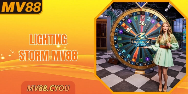 Lighting Storm MV88 – Bàn Cược Tốc Độ Cao, Bùng Nổ